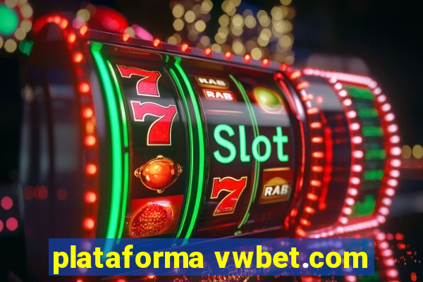 plataforma vwbet.com